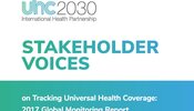 Stakeholder voices: on Tracking Universal Health Coverage 2017 Global Monitoring Report